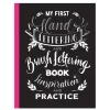 Hand & Brush Lettering övningsbok – lär dig rita & måla vackra bokstäver!